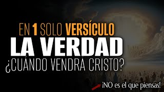 😲 TODA la VERDAD en 1 solo VERSÍCULO ¿CUÁNDO vendrá CRISTO? NO es el que PIENSAS 😮