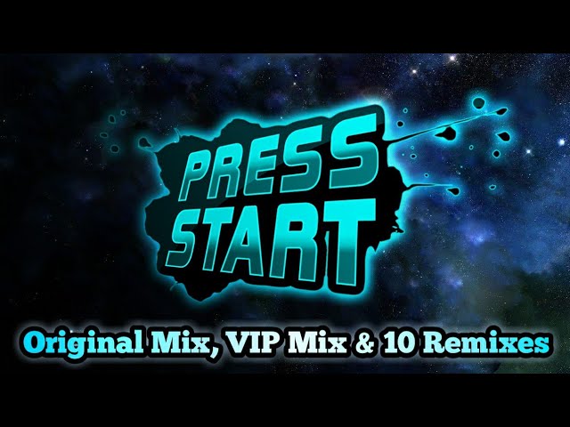 MDK - Press Start Mashup (Original Mix, Vip Mix & 10 Remixes