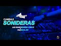 CUMBIAS SONIDERAS \ MAMALONAS PA BAILAR