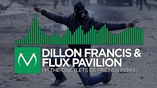[Moombahcore] - Dillon Francis & Flux Pavilion - I'm The One (Lets Be Friends Remix) [Free Download] Resimi