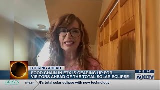 Food chain in East Texas prepares for influx of visitors ahead of total solar eclipse