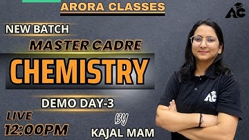 Master Cadre Science Chemistry Preparation 2023 | Chemistry Classes BY Kajal Mam Day-3 | Live 12 Pm