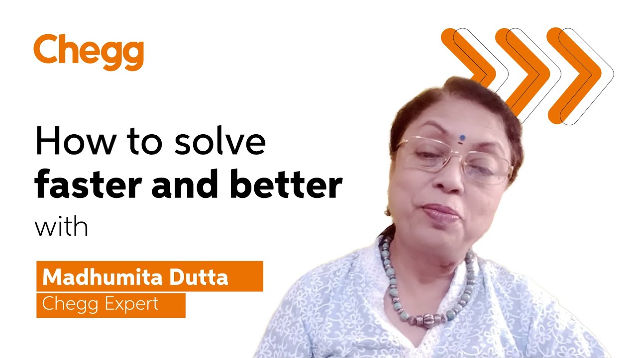 Chegg India Expert Talkies: Solving Fast and Solving Better with Madhumita Dutta