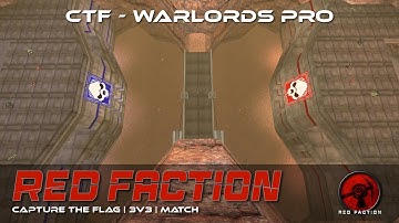Red Faction CTF - Warlords 3v3