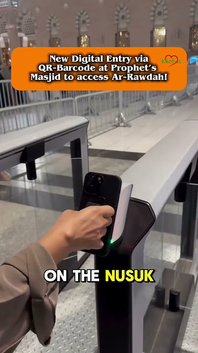 2025 latest update on nusuk app now you can enter rawdah saw by scanning QR code #nusukapp