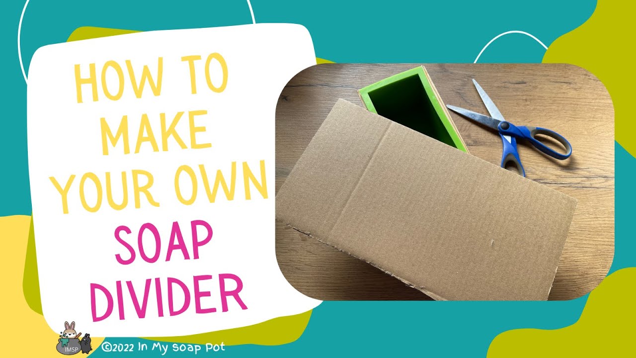 How To Make Your Own Soap