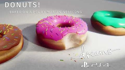 Baking donuts in Dreams, PS4