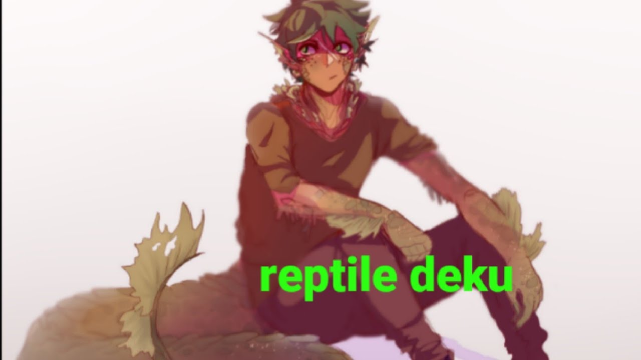 reptile deku part 1 (tsuyu x izuku)