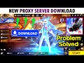 Proxy Server Download Kaise Kare | Free Fire Proxy Server Kaise Lagaye | New Proxy Server Download 