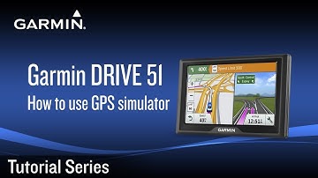 Tutorial - Garmin DRIVE 51: How to use GPS simulator