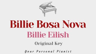 Billie Bossa Nova - Billie Eilis (Original Key Karaoke) - Piano Instrumental Cover with Lyrics
