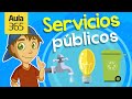 ¿Qué son los Servicios Públicos? | Videos Educativos Aula365