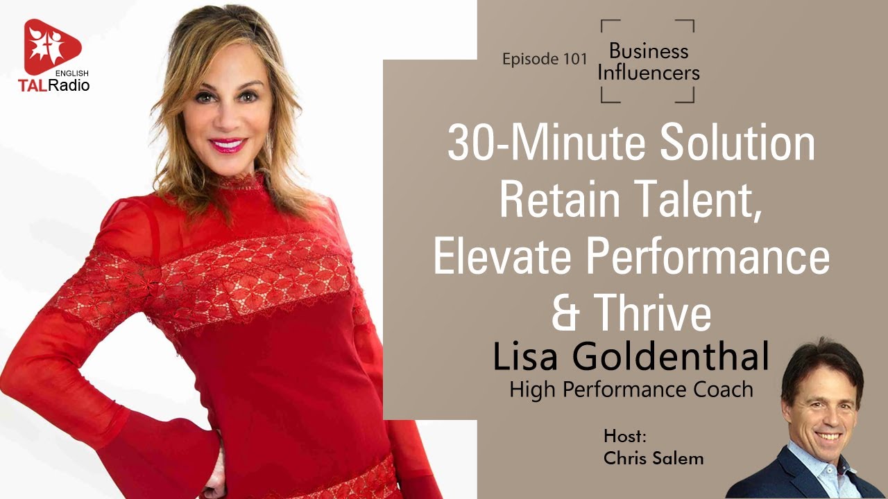 30-Minutes Solution Retain Talent, Elevate Performance | Business Influencers -101 |TALRadio English