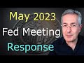 Fed FOMC Meeting May 2023 - My Take