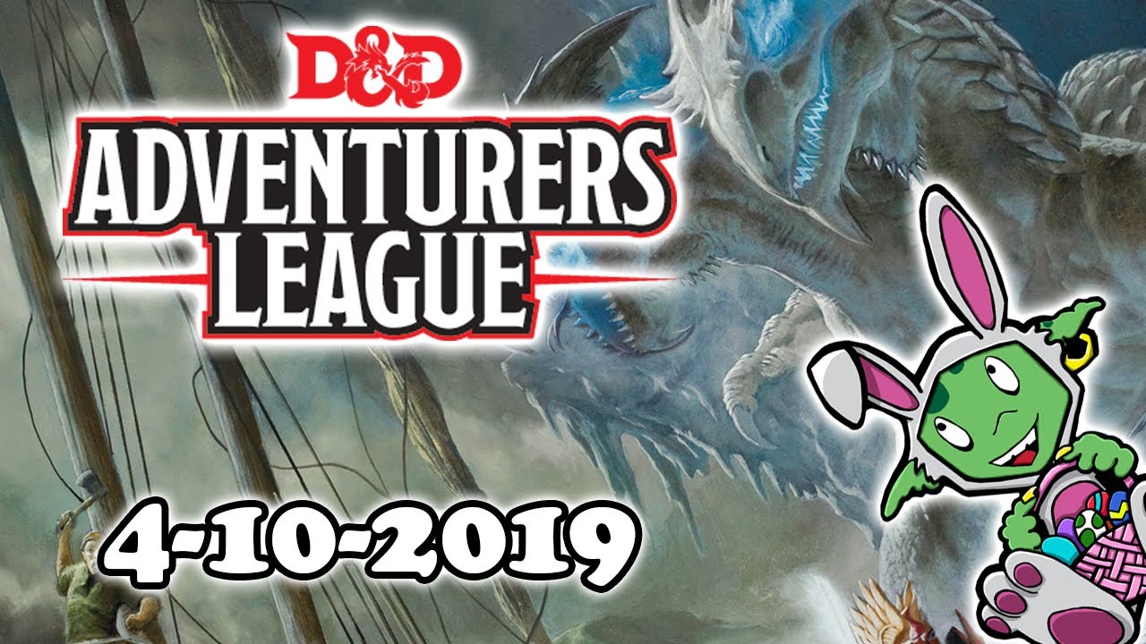 D&D Adventurers League 4-10-19