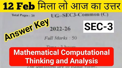 Bbmku Sem 3 SEC-3 Mathematical Computational Thinking and Analysis Answer Key 2022-26