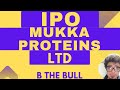 mukka proteins ltd 👑 #stockmarket #upcoming #mainboard #ipo @bthebull7554