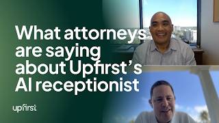 What Attorneys Say About Upfirst's AI Receptionist