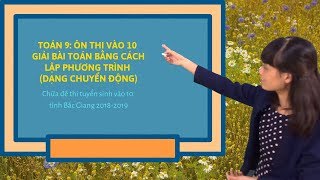 Toán 9: Chữa đề thi tuyển sinh vào 10 Bắc Giang 2018-2019