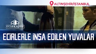 Ecirlerle İnşa Edilen Yuvalar | Ecir Kapısı