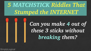5 MATCHSTICK Riddles That Stumped the INTERNET || Matchstick Puzzles