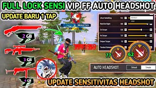 2026 SEMUA HP ( SENSI VIP FF AUTO HEADSHOT ) ⚙️🔓CARA SETTING SENSITIVITAS FF AUTO HEADSHOT & SETTING
