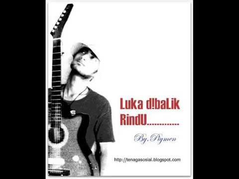 Luka DibaLik Rindu (piymen song)