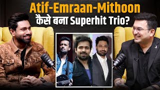 'Woh Lamhe Woh Baatein' के बाद कैसे बना Atif, Emraan & Mithoon का superhit trio? | Shubhankar Mishra