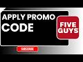 How to Apply Promo Code on Five Guys UAE Working 2025 | Discount Code Guide