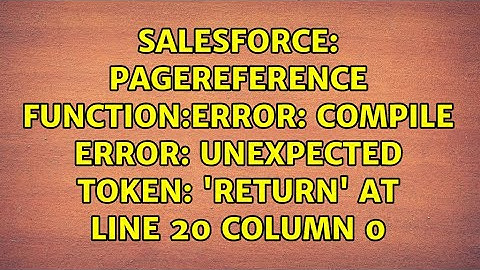 Pagereference function:Error: Compile Error: unexpected token: 