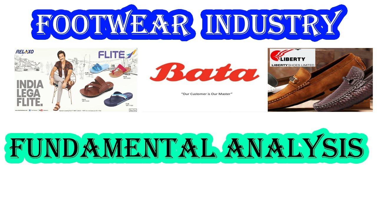 Footwear Industry Fundamental analysis Relaxo Bata Leberty Shoe