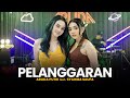 ARLIDA PUTRI FEAT SYAHIBA SAUFA - PELANGGARAN (Official Live Music Video)