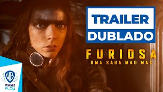 FURIOSA: Uma Saga Mad Max - Trailer Dublado #2