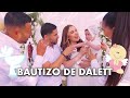 BAUTIZO Y CUMPLEAÑOS DE DALETT