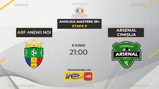 LIVE! Amoliga Masters 35+. ARF Anenii Noi x Arsenal Cimișlia. Etapa 9