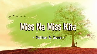 Miss Na Miss Kita - KARAOKE VERSION - as popularized by Father & Sons