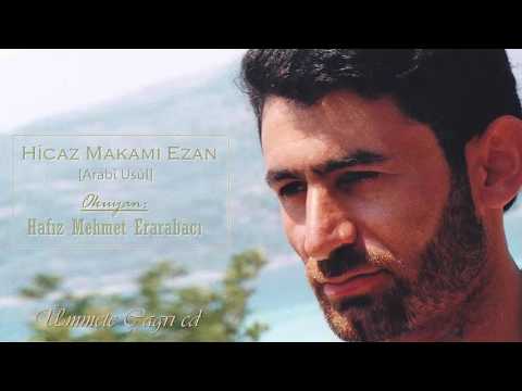 Mehmet Erarabacı | Arabî Usûl Hicaz Ezan