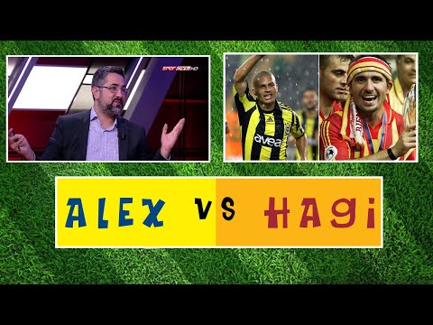 Serdar Ali Çelikler - Alex mi Hagi mi?