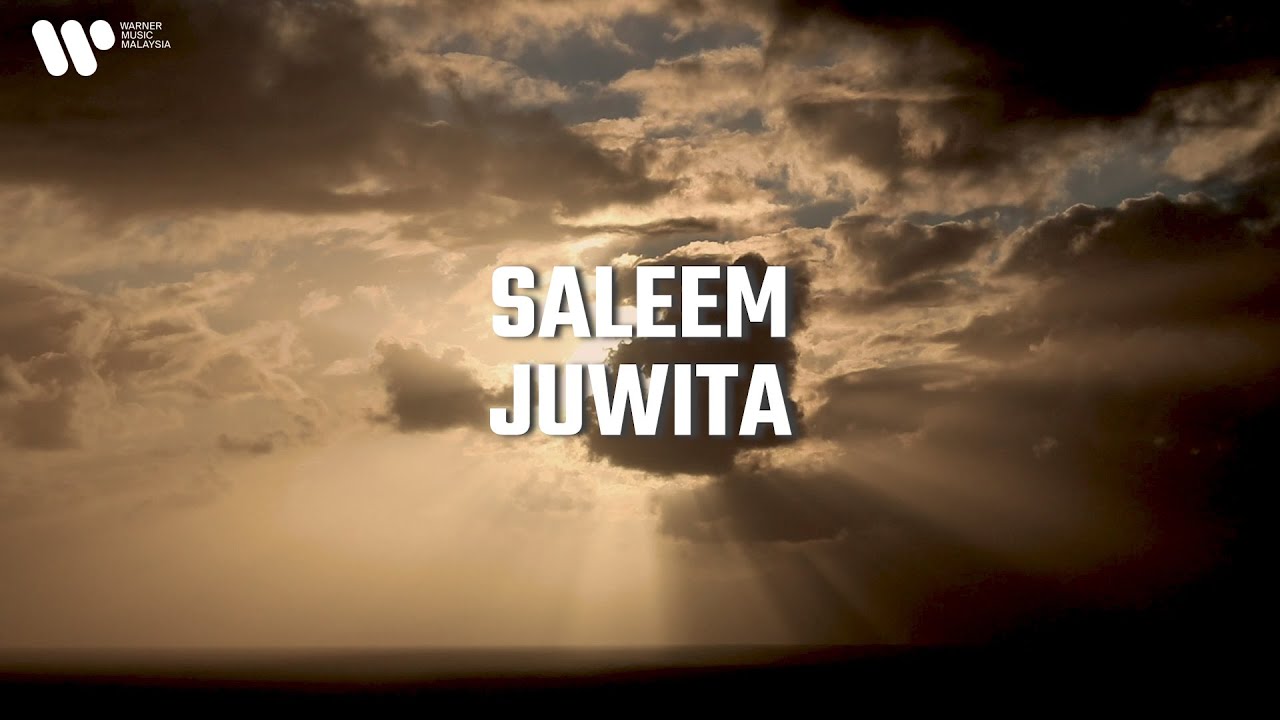 Saleem   Juwita Lirik Video