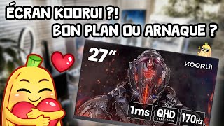 Les écrans gaming Koorui ? Est-ce que ça vaut VRAIMENT le coup ?!