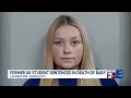Former student sentenced in death of baby
