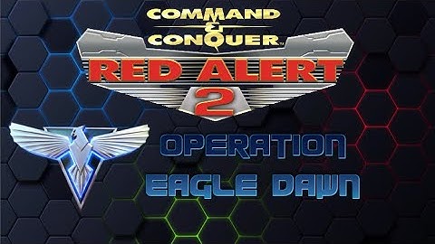 Red Alert 2 - Operation : Eagle Dawn - Walkthrough