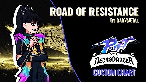 Road of Resistance - Rift Of The Necrodancer Custom Chart Showcase