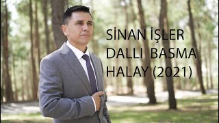 Sinan İşler Dallı Basma (Halay) Official Video