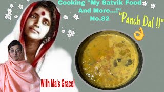 Panch Dal! Very Tasty! Blend of 5 Dals!|Satvik Food.! No.82