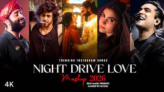Nightdrive Love Mashup 2026 | Arijit Singh | Bollywood Hindi Love Songs | Love Mashup | Viral Songs
