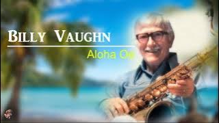 Billy Vaughn  - Aloha Oe  -  La golondrina