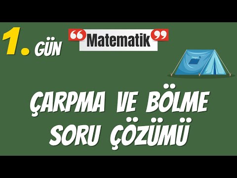 1. Gün Çarpma ve Bölme Soru Çözümü