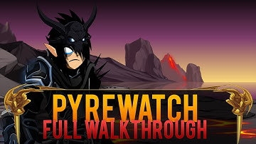 AQW PyreWatch Full Walkthrough (Pyralis