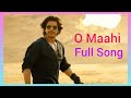 O maahi song full audio  shahrukh khan  taapsee pannu  arijit singh pritam irshad movie dunki